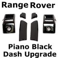 View Item Range Rover L322 Dash Upgrade Kit BLACK PIANO ( with Courtesy Lights )
